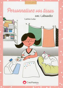 Personnaliser vos tissus avec Lalouandco