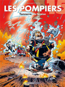 Les pompiers Tome 15 : tonnerre de braise