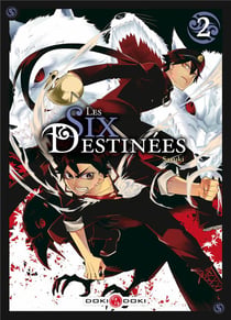 Les six destinees t.2