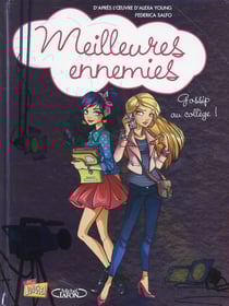 Meilleures ennemies t.4 - gossip au collège !