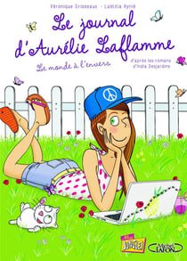 Le journal d'Aurélie Laflamme Tome 2 : le monde à l'envers