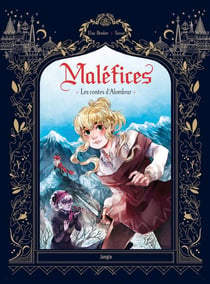 Maléfices Tome 1 : les contes d'Alombrar