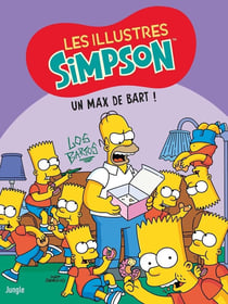 Les illustres Simpson Tome 4 : un max de Bart !