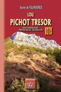 Lou Pichot Tresor - dictionnaire provencal-français