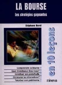 La bourse - les strategies gagnantes en 10 lecons