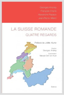 La Suisse romande - quatre regards