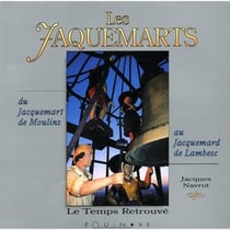 Les jaquemarts - du jacquemart de moulins au jacquemard de lambesc