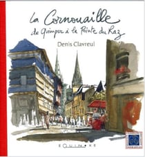 La Cornouaille de Quimper a la pointe du Raz