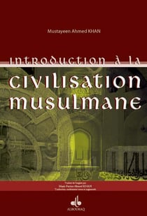 Introduction à la civilisation musulmane