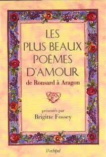 Les plus beaux poemes d'amour de ronsard a aragon