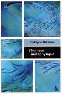 L'humeur métaphysique