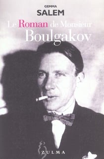 Roman de monsieur boulgakov (le)