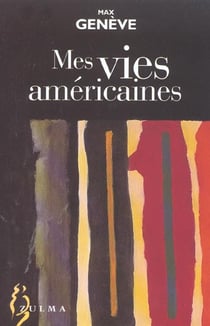 Mes vies americaines