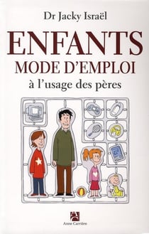 Enfants, mode d'emploi à l'usage des pères