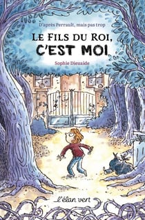 Le fils du roi, c'est moi ! d'apres Perrault mais pas trop