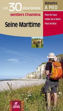 Seine-maritime les 30 plus beaux sentiers