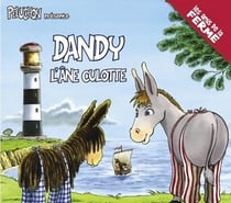 Peluchon présnte Dandy l'âne culotte