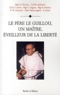 Père Le Guillou, un maître éveilleur de liberté