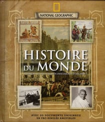 Histoire du monde - à travers les plus grands documents d'archives