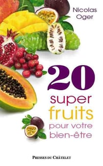 20 super fruits pour votre bien-être