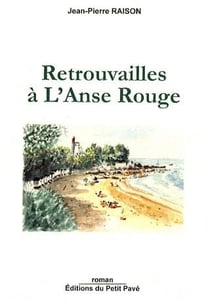 Retrouvailles à l'anse rouge