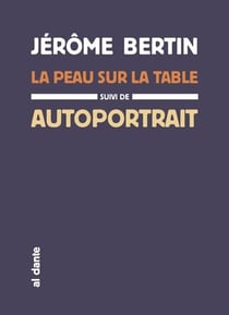 La peau sur la table - autoportrait