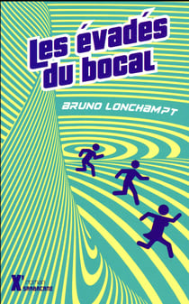 Les évadés du bocal