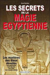 Les secrets de la magie égyptienne