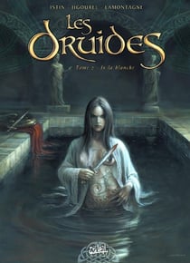 Les druides Tome 2 : Is la blanche