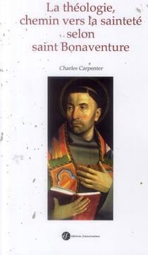 La theologie chemin vers la saintete selon saint bonaventure