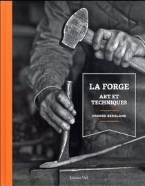 La forge : Art et techniques