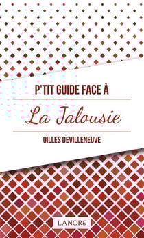 P'tit guide face à la jalousie