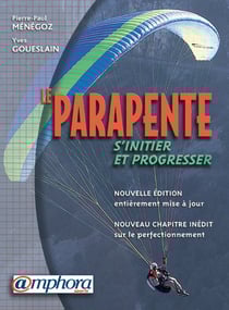 Le parapente, s'initier et progresser