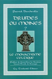 Druides ou moines ? le monachisme celtique