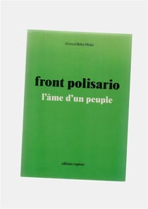 Front polisario - l'âme d'un peuple