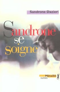 Sandrone se soigne