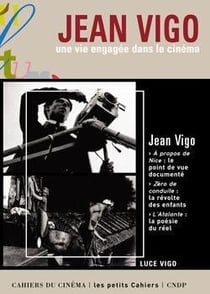 Jean Vigo, une vie engagée dans le cinéma