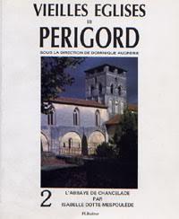 Vieilles églises en Périgord t.2 - l'abbaye de Chancelade