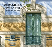 Versailles 1900-1930 : art nouveau, art déco