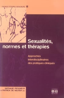 Sexualités, normes et thérapies - approches interdisciplinaires des pratiques cliniques