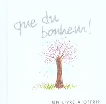Que du bonheur