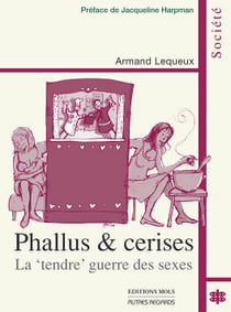 Phallus & cerises : la 'tendre' guerre des sexes