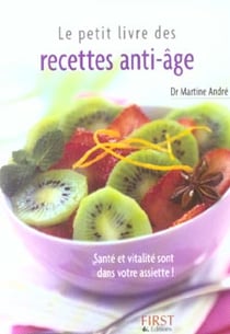 Le Petit Livre de - Recettes anti-âge