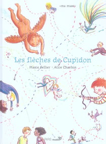 Fleches de cupidon (les)