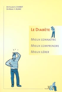 Diabete: mieux connaitre - mieux comprendre - mieux gerer 3e