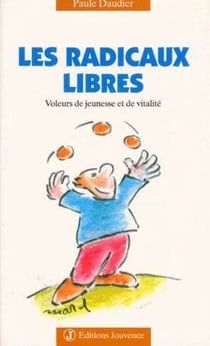 N°6 Radicaux libres : Voleurs de jeunesse et de vitalité
