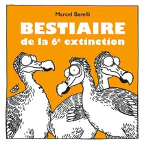 Bestiaire de la 6e extinction