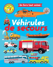 Un livre tout animé : Véhicules de secours