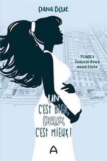 Un c'est bien, deux c'est mieux v 03 jamais deux sans trois