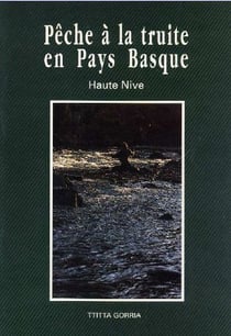 Pêche à la truite en pays basque - haute-nive